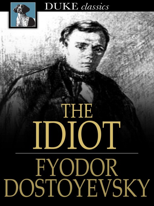 Title details for The Idiot by Fyodor Dostoyevsky - Wait list